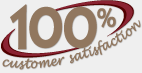 We have a 100% Customer Satisfaction Guarantee!